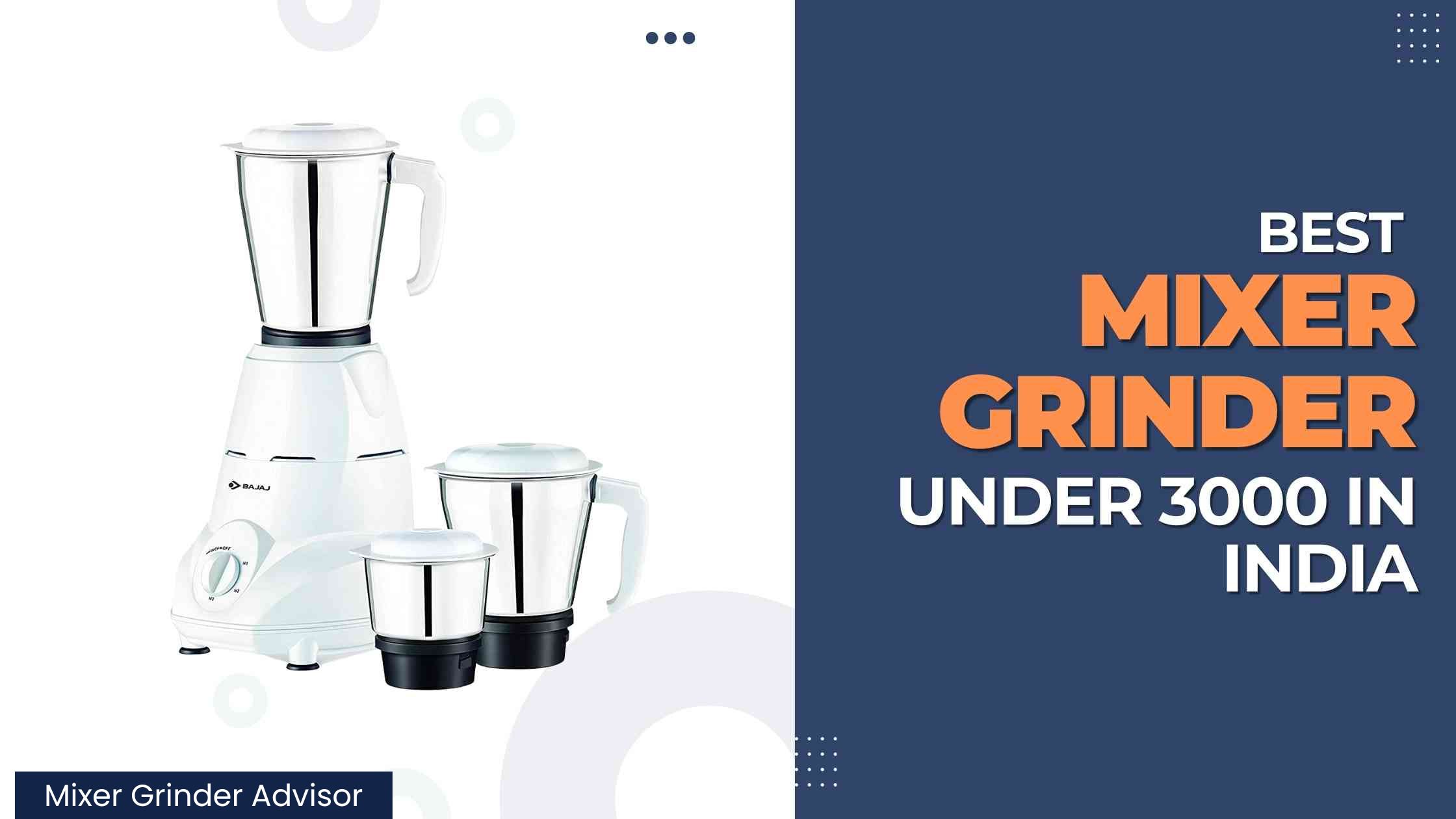 best mixer grinder under 3000