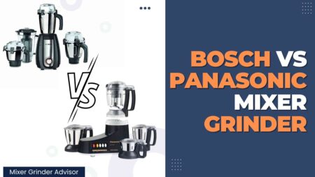 Bosch vs Panasonic Mixer Grinder 2024