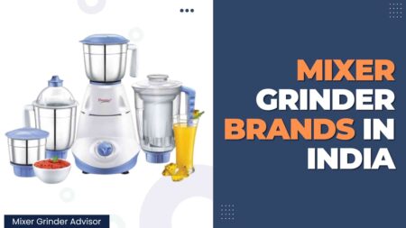 List of Best Mixer Grinder Brands in India 2024