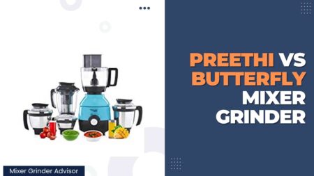Preethi vs Butterfly Mixer Grinder 2023